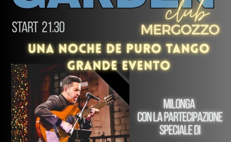 Una Noche de Puro Tango: Martin Troncozo al Garden Club Mergozzo